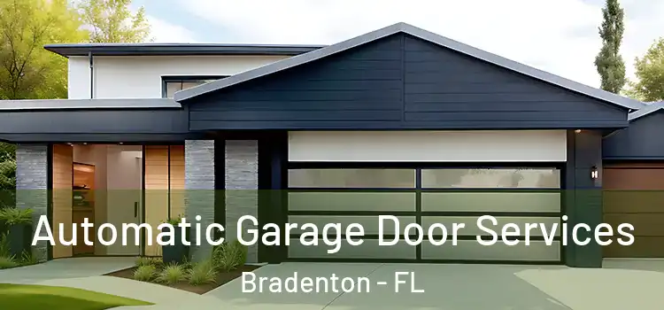  Automatic Garage Door Services Bradenton - FL