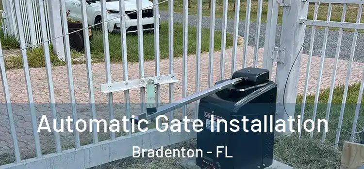  Automatic Gate Installation Bradenton - FL