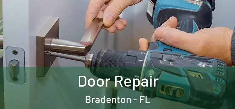  Door Repair Bradenton - FL
