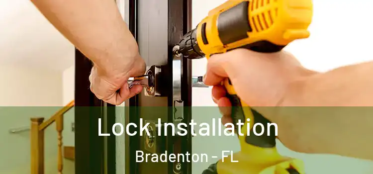 Lock Installation Bradenton - FL