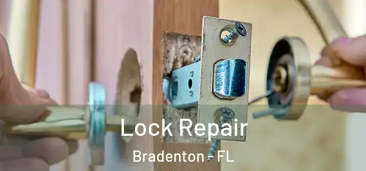 Lock Repair Bradenton - FL