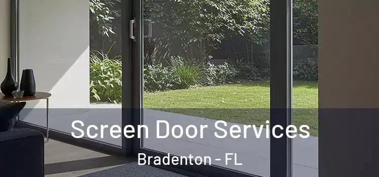 Screen Door Services Bradenton - FL