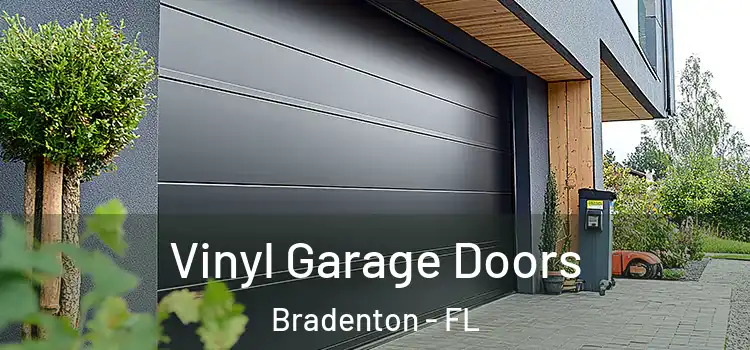  Vinyl Garage Doors Bradenton - FL